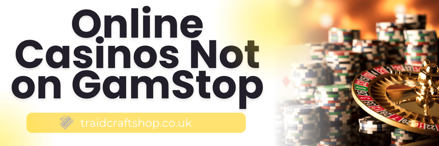 Discover the Best Casinos Not on Gamstop