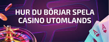 Utländska Casino för Svenska Spelare - En Komplett Guide Utländska Casino för Svenska Spelare - En Komplett Guide