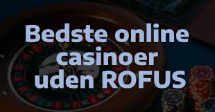 Online Casino Uden Om Rufus En Guide til Spil Enthusiaster Online Casino Uden Om Rufus En Guide til Spil Enthusiaster