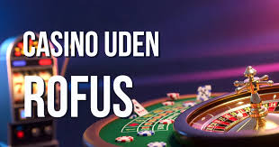 Casino Uden Rufus Free Spins Din Guide til Spil uden Bekymringer